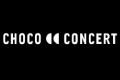 Choco Concert